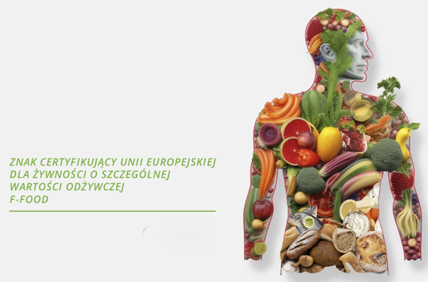 Znak Certyfikujący Unii Europejskiej dla żywności o szczególnej wartości odżywczej F-Food. Człowiek w którego ciele są wklejone owoce i warzywa