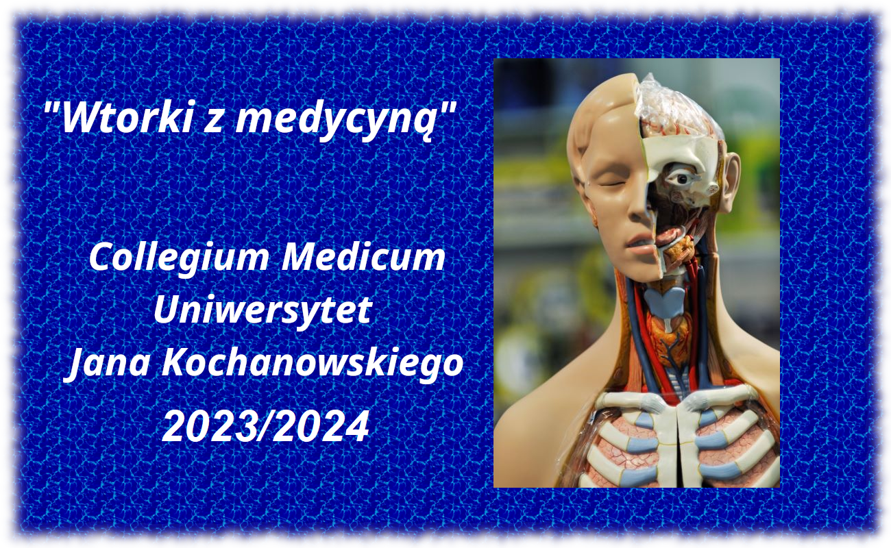 napis "wtorki z medycyną" Collegium Medicum UJK oraz zdjęcie modelu człowieka z przekrojem